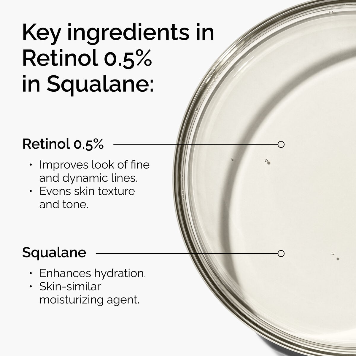retinol-0-5-in-squalane-z9 FY25-D41247-ORD-Web-PDP-Rtnl-05pct-Sql-1x1-EN-2a.jpg
